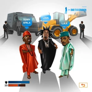 Lovn – OMO TI O COMMON II ft. L.A.X & Terry Apala Artwork