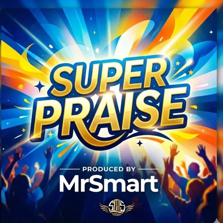 Super Praise mp3 by MrSmart