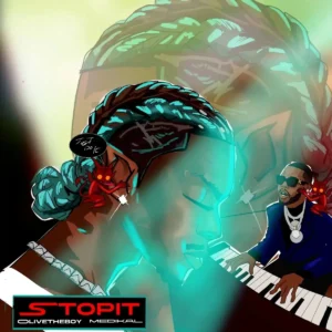 Olivetheboy – Stopit ft. Medikal Artwork