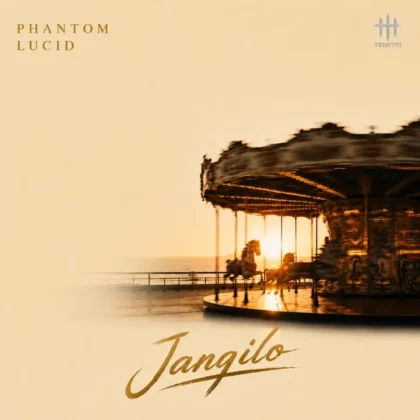 Phantom – JANGILO ft. Lucid Artwork