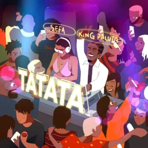 Sefa – Tatata ft. King Paluta Artwork