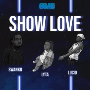 Swankii – Show Love ft. Lyta & Lucid Artwork