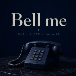 VAR1 – Bell Me ft. K0NYE & Damare YK Artwork