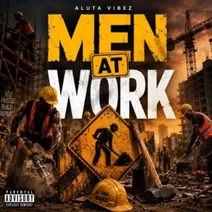 ALUTA VIBEZ – Men At Work Artwork