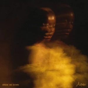 Amma – Break Me Down Artwork