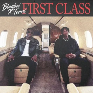 Blaqboi – FIRST CLASS ft. Terri Artwork