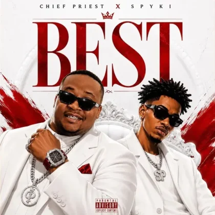 Chief Priest – Best ft. Spyki Artwork