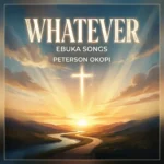Ebuka Songs – Whatever (Acoustic Demo) ft. Peterson Okopi Artwork