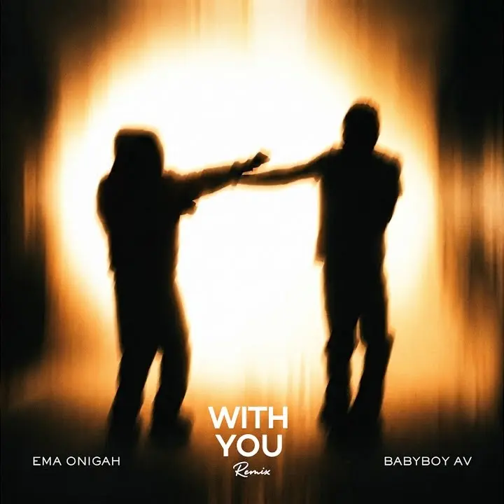 Ema Onigah – With You (Remix) ft. Babyboy AV Artwork