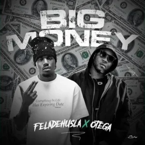 Feladehusla – Big Money ft. Otega Artwork