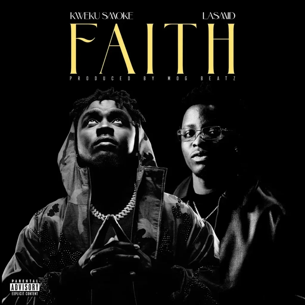 Kweku Smoke – Faith ft. Lasmid Artwork