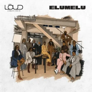 Loud Urban Choir – Elumelu Artwork