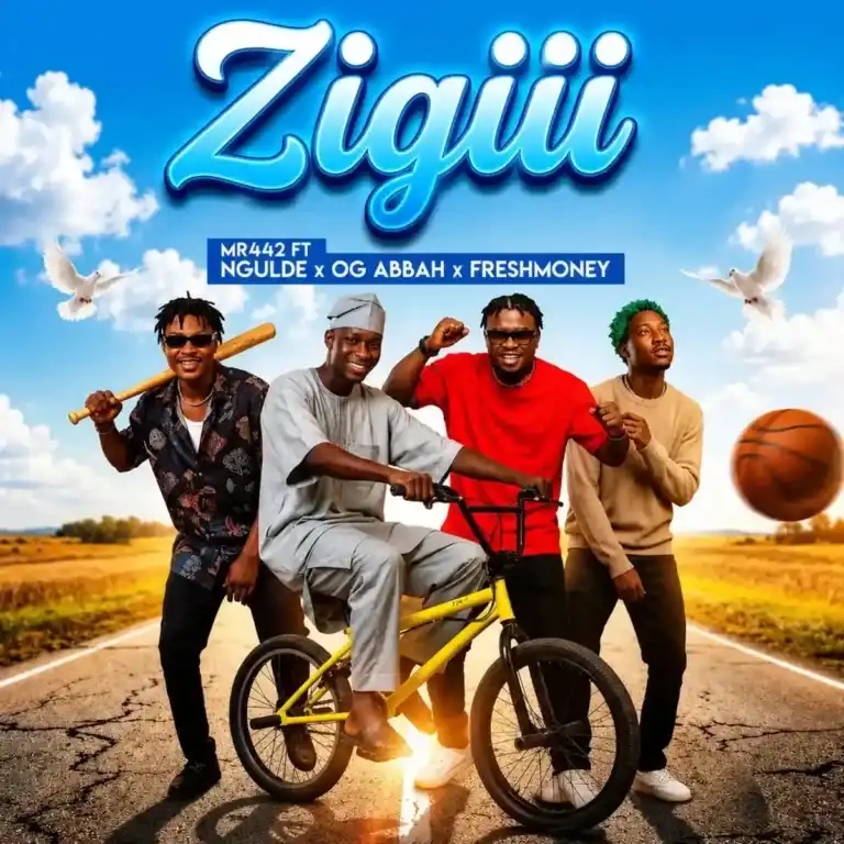 Zigiii mp3 by Mr442 feat. Freshmoney, OG Abbah and Ngulde