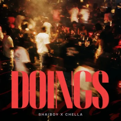 Shaiboy – Doings ft. Chella Artwork