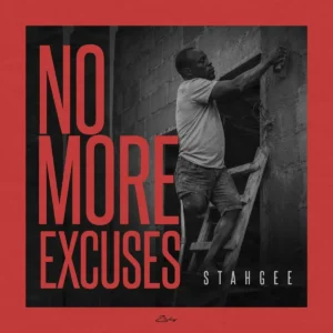 Stahgee – No More Excuses Artwork
