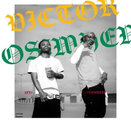 Superwozzy – Victor Osimhen ft. Lyta Artwork