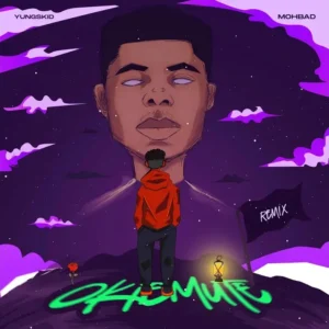 Yungskid – Okiemute (Remix) ft. Mohbad Artwork