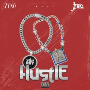 Zyno TopBoy – Hustle ft. JeriQ Artwork