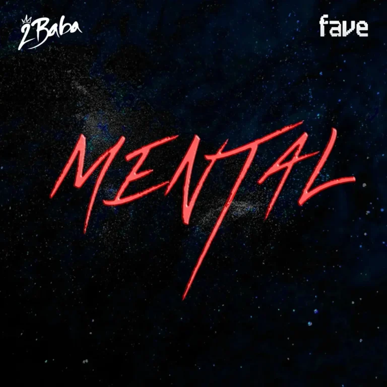 Mental mp3 by 2Baba feat. Fave