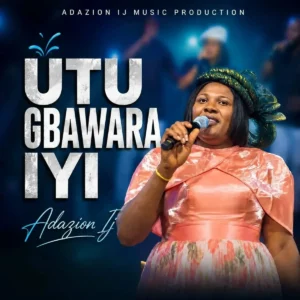 Adazion IJ – Utu Gbawara Iyi Artwork