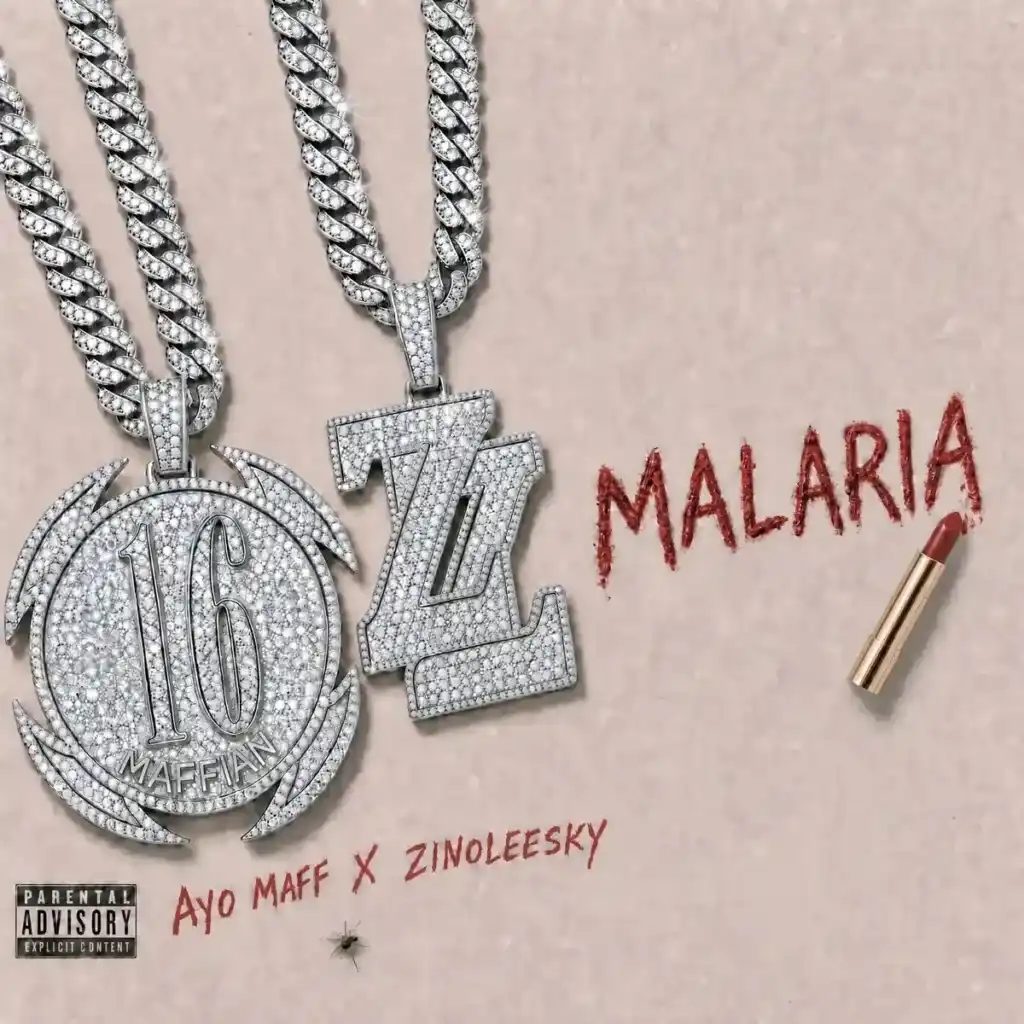 Ayo Maff – Malaria ft. Zinoleesky Artwork