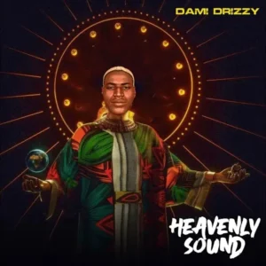 Dami Drizzy – Heavenly Sound Artwork