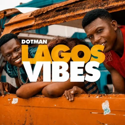 Dotman – Lagos Vibes Artwork