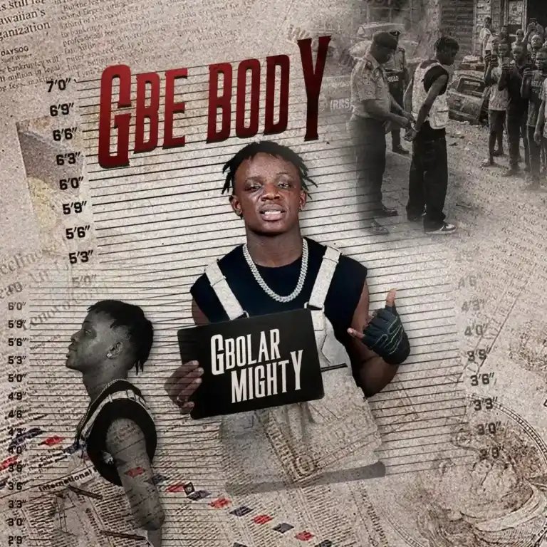 Gbe Body mp3 by Gbolar Mighty