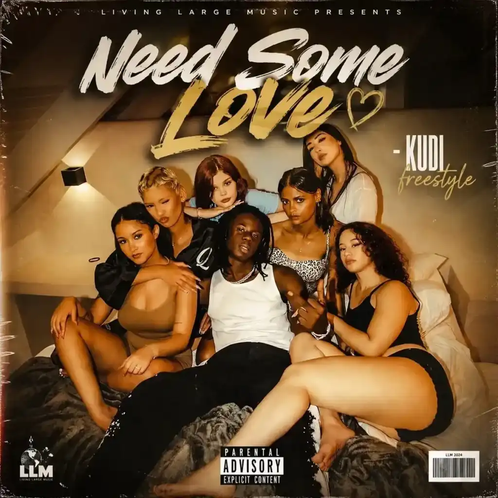 Kellylivinglarge – Need Some Love (Kudi Freestyle) Artwork