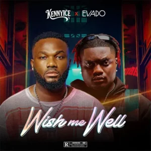 Kennyice – Wish Me Well ft. Evado Artwork