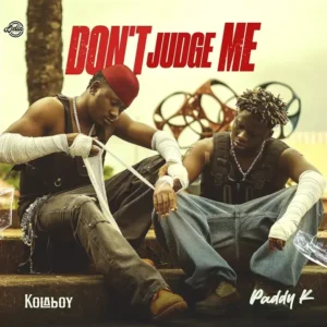 Kolaboy – Don’t Judge Me ft. Paddy K Artwork