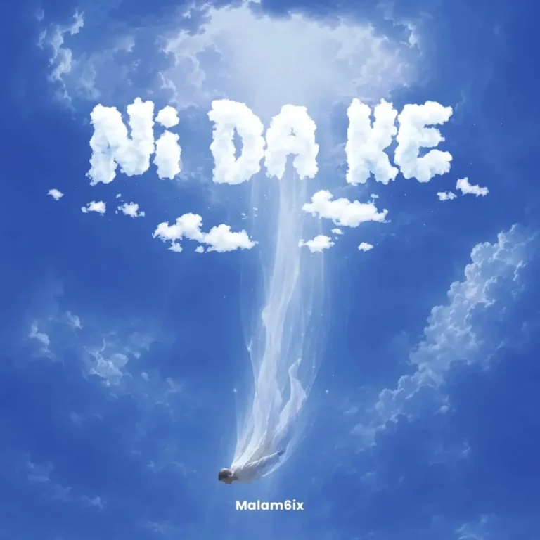 Ni Da Ke mp3 by Malam6ix