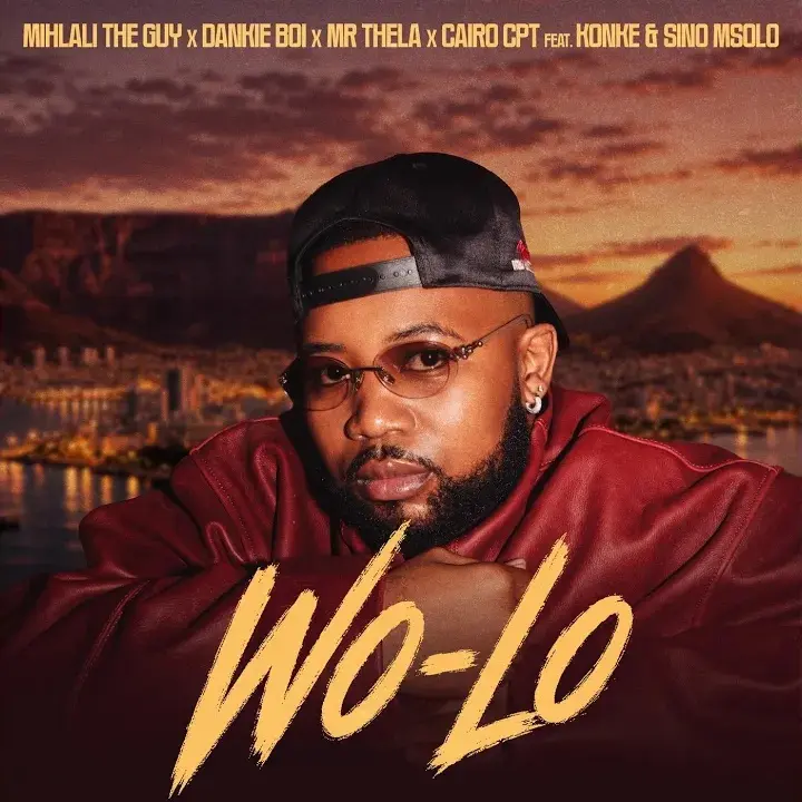 Mihlali The Guy – Wo Lo ft. Sino Msolo, Konke, Dankie boi, Mr Thela & Cairo CPT Artwork