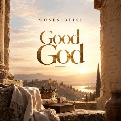Moses Bliss – Good God Artwork