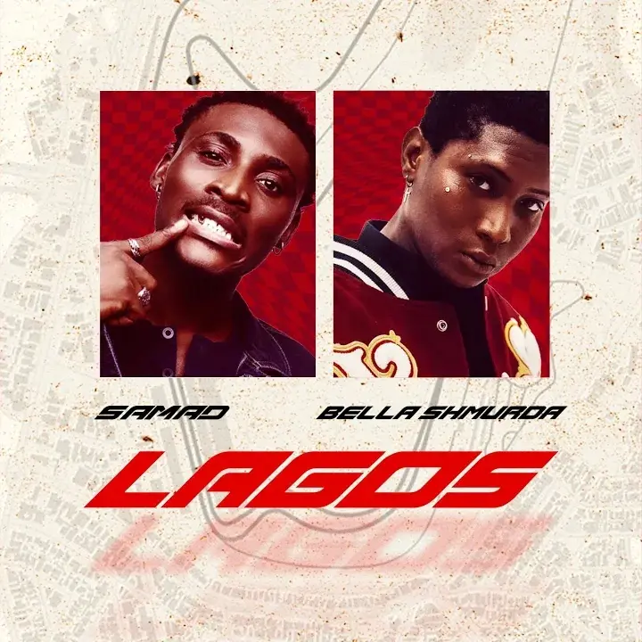 Lagos mp3 by SAMAD feat. Bella Shmurda