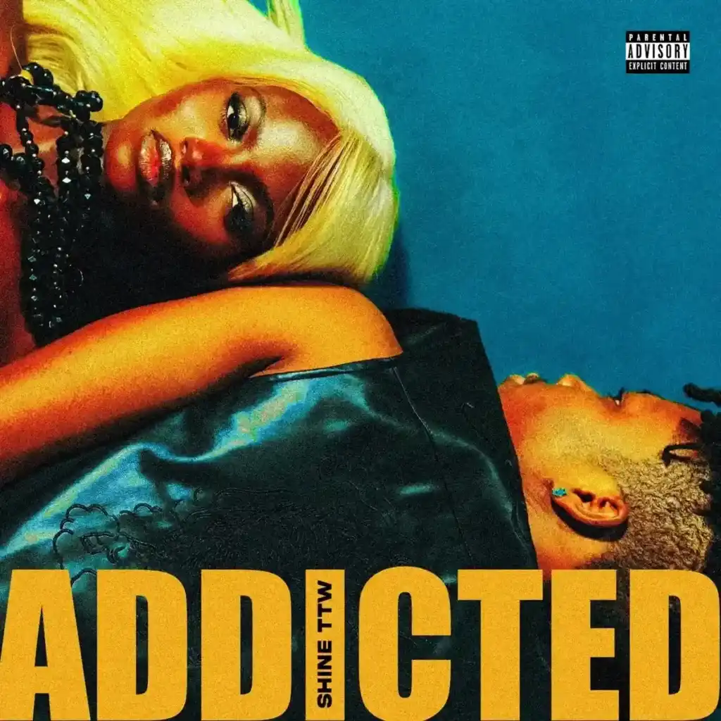 Shine TTW – Addicted Artwork