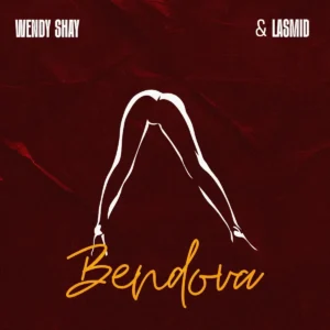 Wendy Shay – Bendova ft. Lasmid Artwork