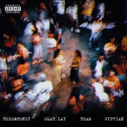bees & honey – As We Get High ft. OMAH LAY, BEAM & Gyptian Artwork