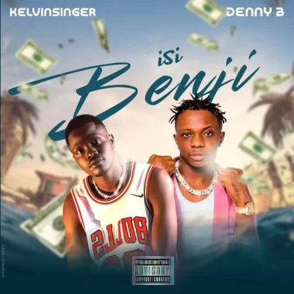 kelvinsinger – ISI BENJI ft. dennyb Artwork