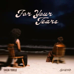 oSHAMO – For Your Tears ft. Shiloh Yodellé Artwork