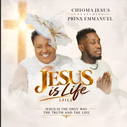 Chioma Jesus – Jesus is Life (JIL) ft. Prinx Emmanuel Artwork
