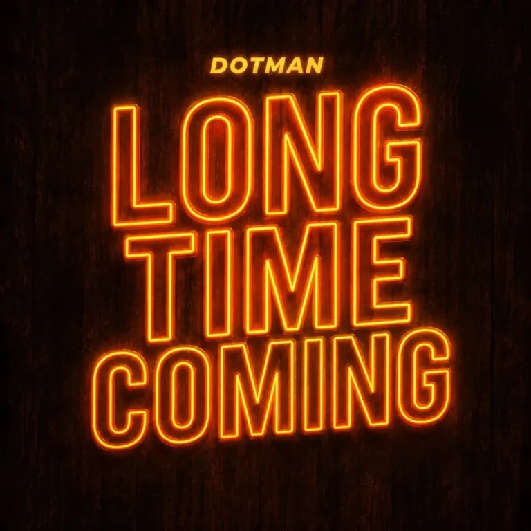 Long Time Coming mp3 by Dotman