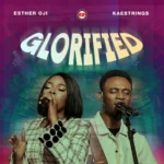 Esther Oji – Glorified ft. Kaestrings Artwork