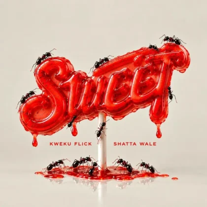 Kweku Flick – Sweet ft. Shatta Wale Artwork