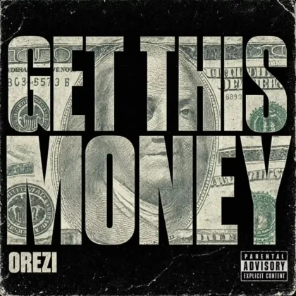 Orezi – Get This Money Artwork