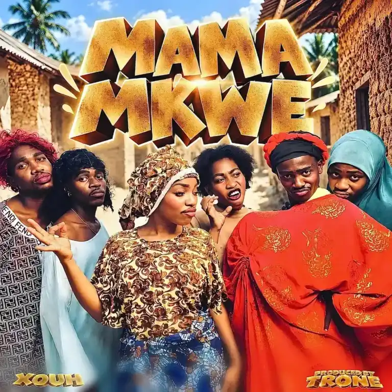 Mama Mkwe mp3 by Xouh