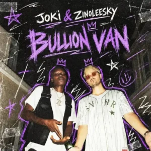 joki – Bullion Van ft. Zinoleesky Artwork